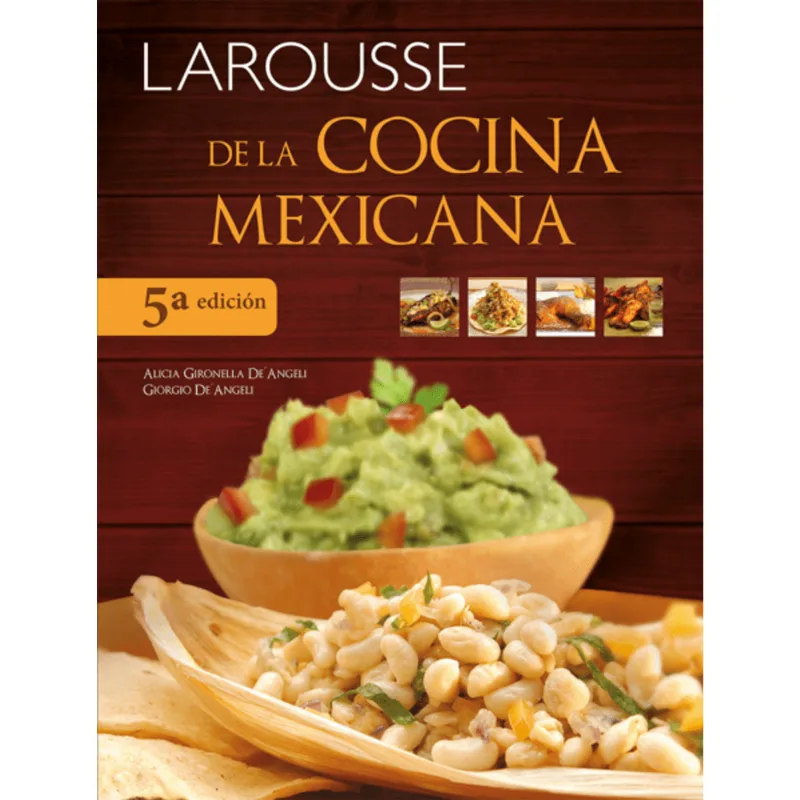 LAROUSSE de la cocina mexicana