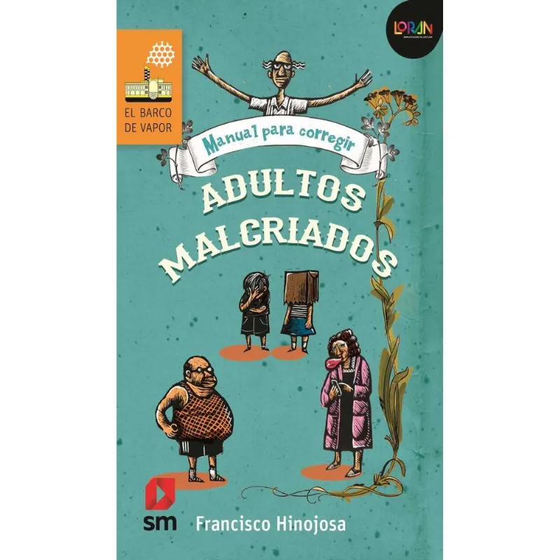 Manual para corregir adultos malcriados