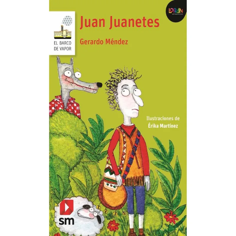 Loran - Juan Juanetes: La Aventura de un Pequeño Pastor Valiente Loran - Juan Juanetes