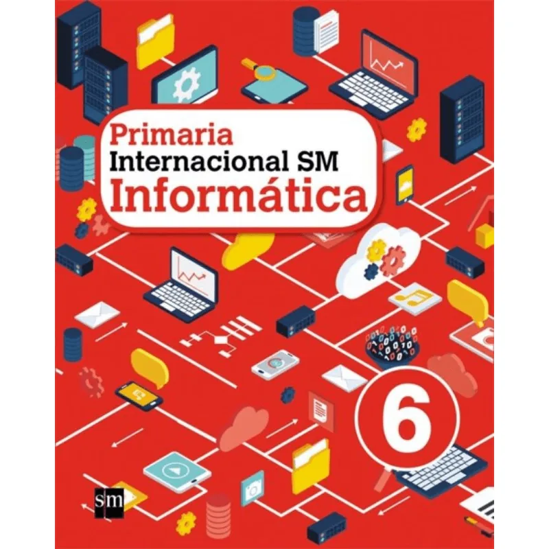 INFORMATICA INTERNACIONAL SM 6