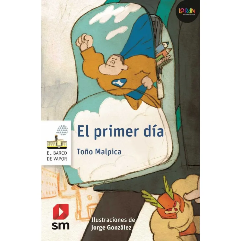 Loran - El primer día: La Aventura de Enfrentar lo Desconocido Loran - El primer día