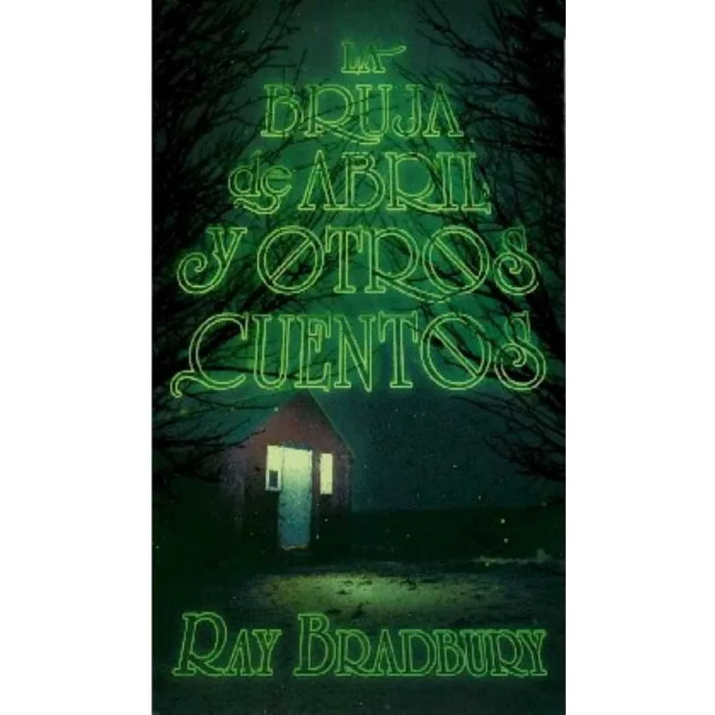 Loran - La bruja de abril y otros cuentos: Relatos Inolvidables Loran - La bruja de abril y otros cuentos