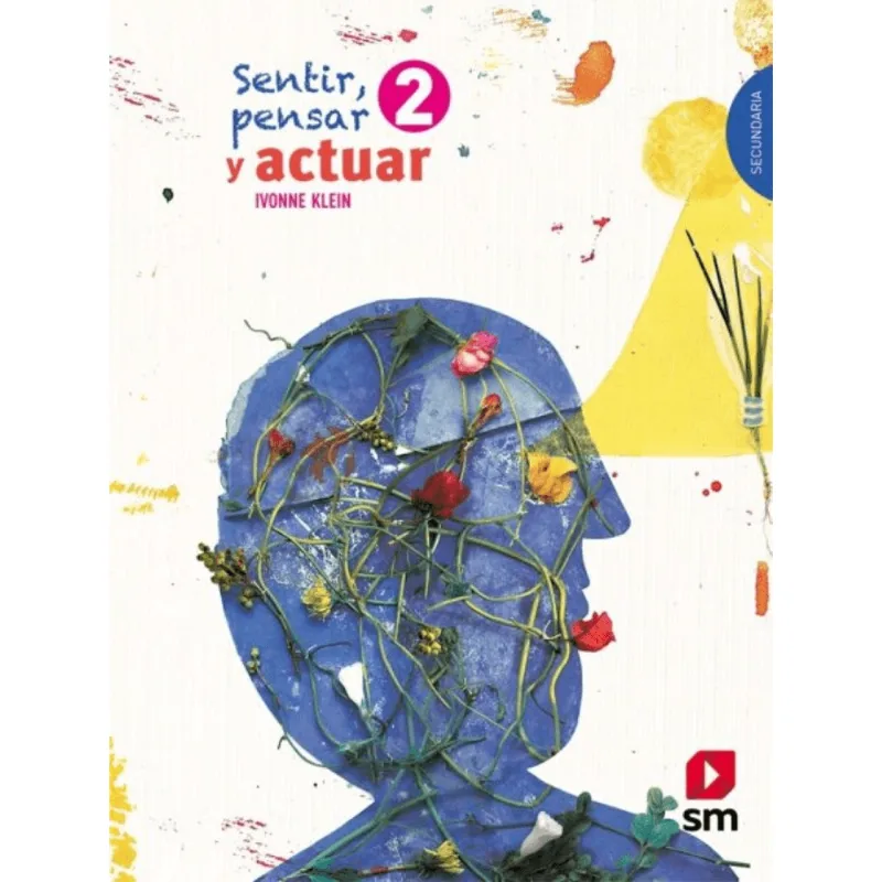 Sentir, pensar y actuar 2: secundaria