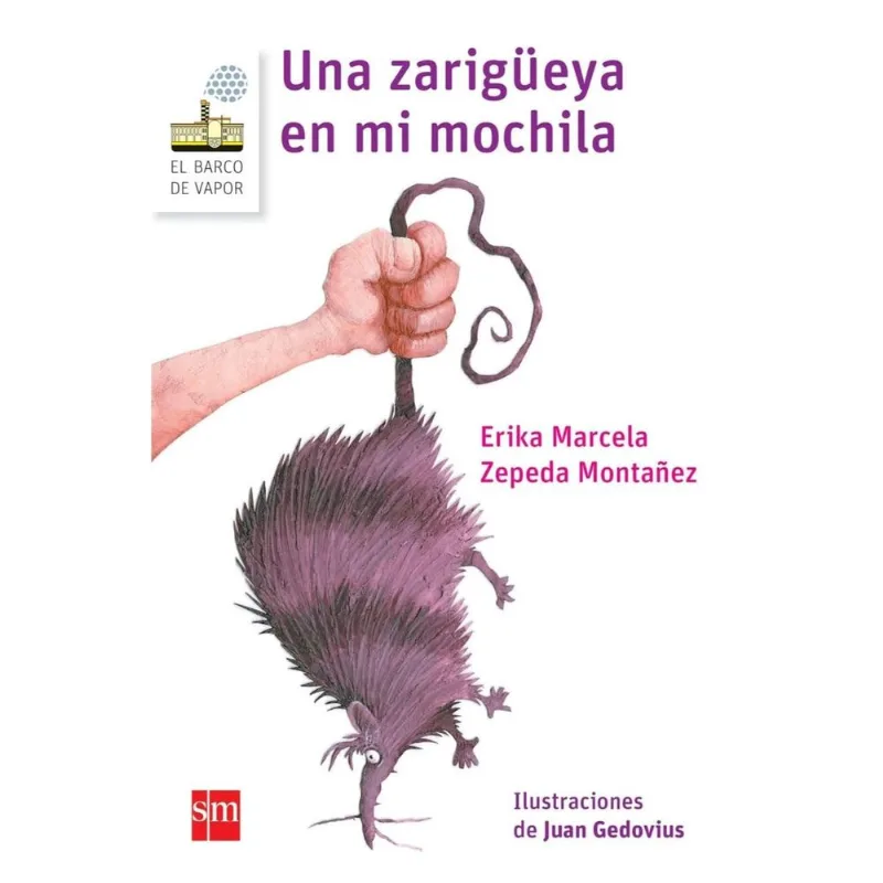 Una zarigueya en mi mochila Una zarigüeya en mi mochila