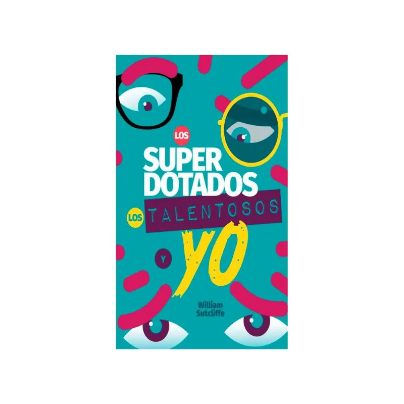 El Superdotado El Talentoso Y Yo