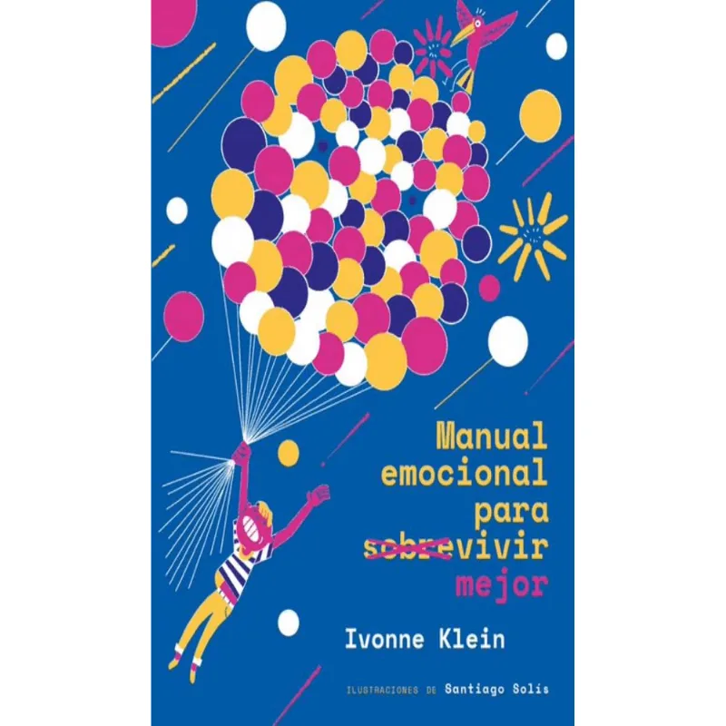 Manual emocional para sobrevivir mejor