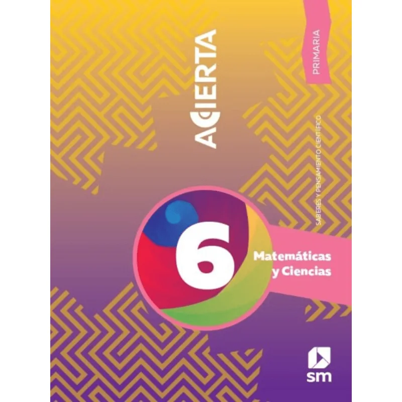 Matematicas Saberes 6. Acierta Primaria Matemáticas Saberes 6. Acierta Primaria