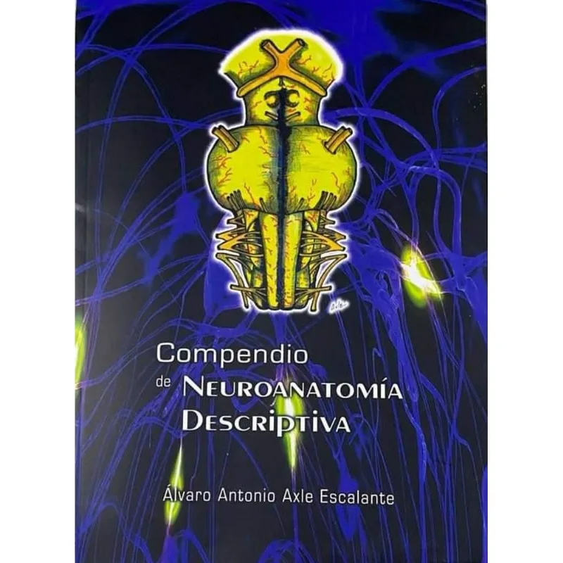 Compendio de Neuroanatomia Descriptiva Compendio de Neuroanatomía Descriptiva