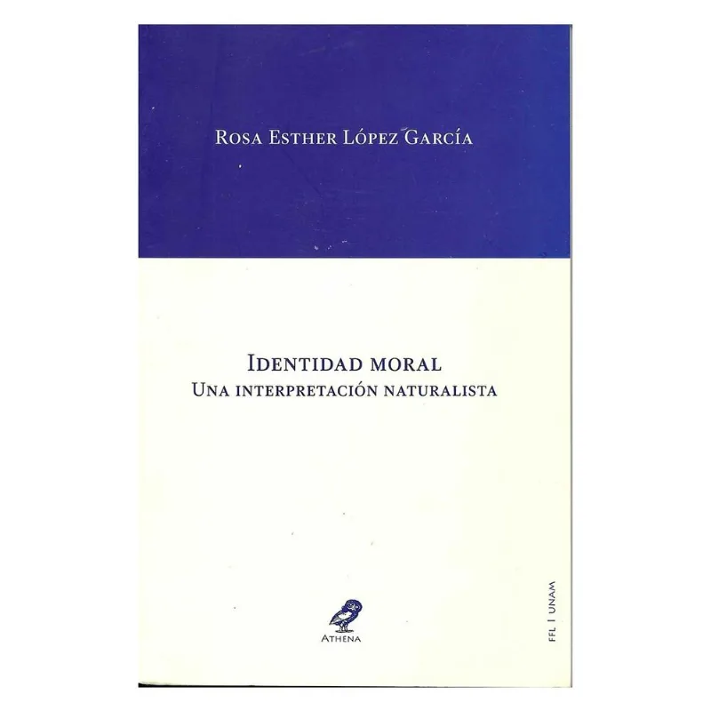 IDENTIDAD MORAL UNA INTERPRETACION NATURALISTA IDENTIDAD MORAL UNA INTERPRETACIÓN NATURALISTA