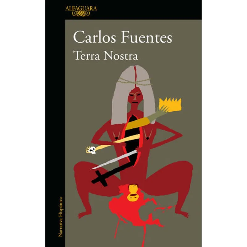 Terra Nostra: La Obra Maestra de Carlos Fuentes sobre Felipe II y el Nuevo Mundo Terra nostra