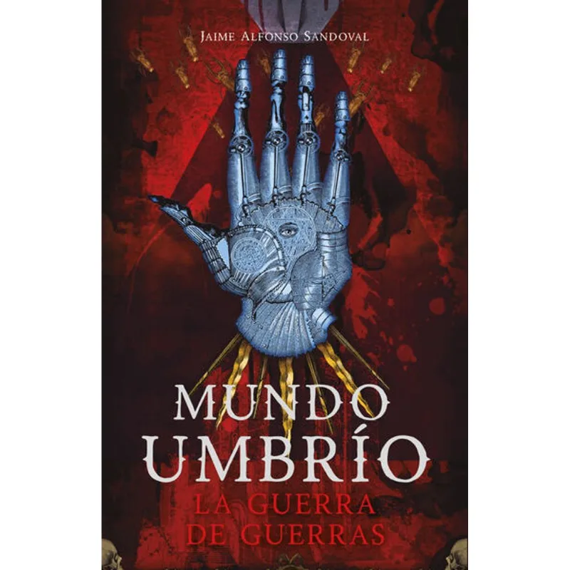La guerra de guerras ( Mundo Umbrio 4 ) La guerra de guerras ( Mundo Umbrío 4 )