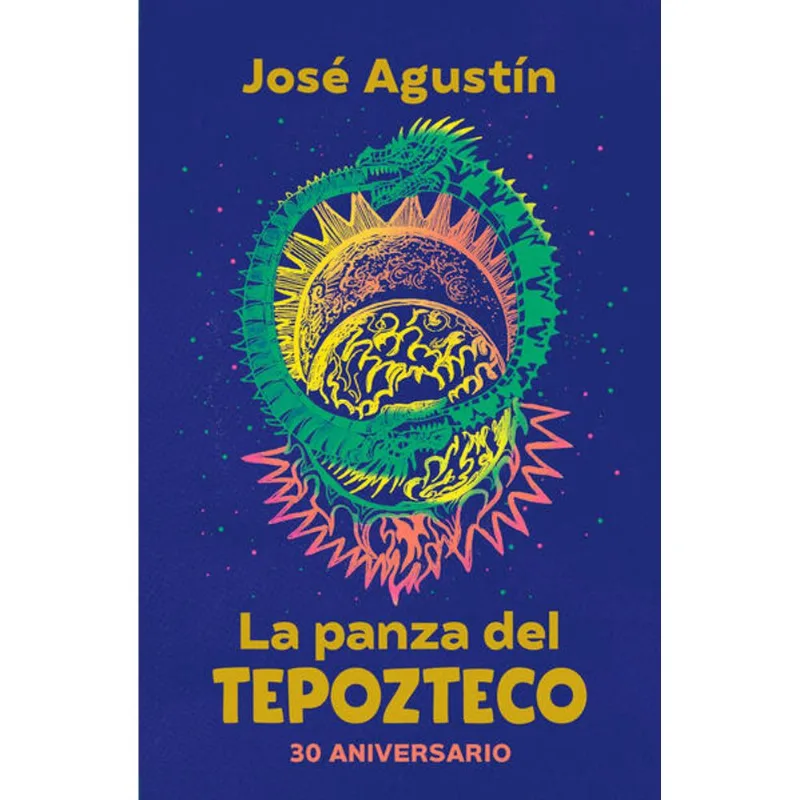 La panza del Tepozteco (edicion de aniversario) La panza del Tepozteco (edición de aniversario)