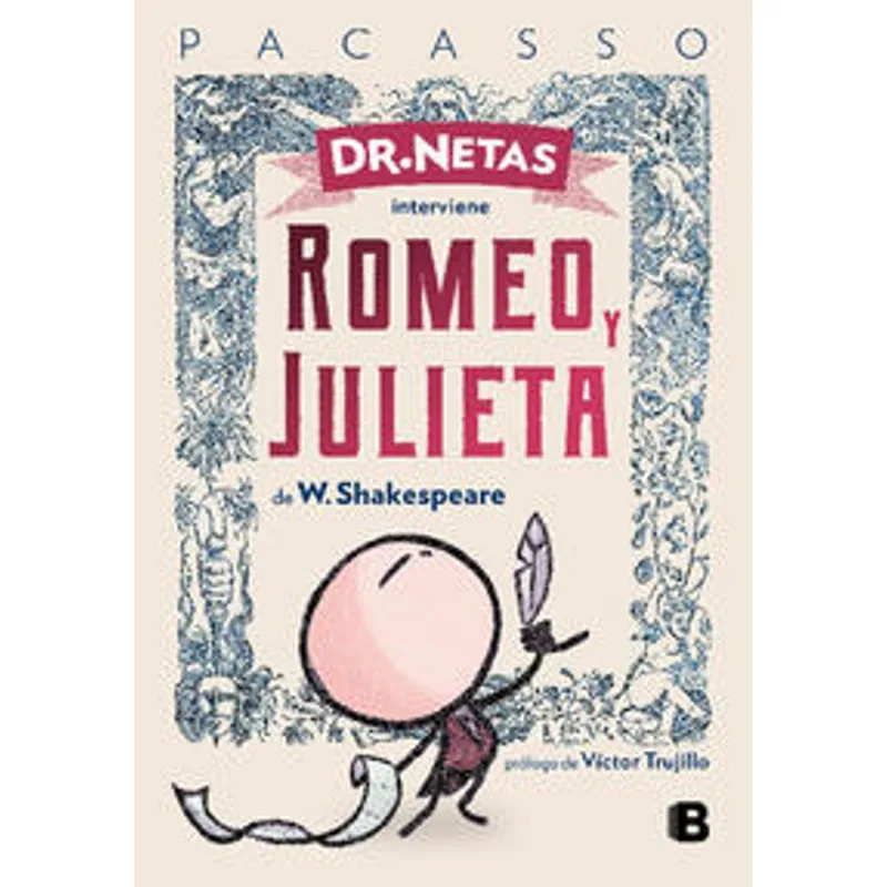 Dr. Netas interviene Romeo y Julieta de W. Shakeaspeare
