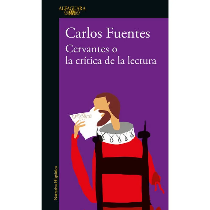 Cervantes o la critica de la lectura Cervantes o la crítica de la lectura