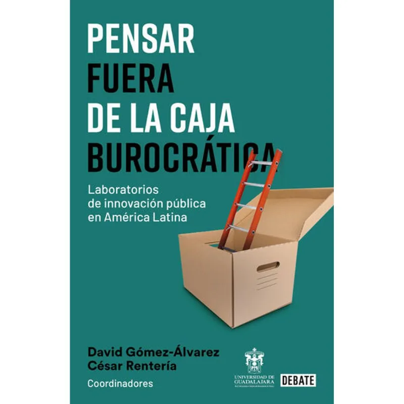 Pensar fuera de la caja burocratica Pensar fuera de la caja burocrática