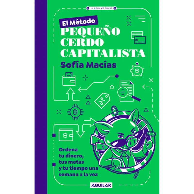 El metodo pequeno cerdo capitalista El método pequeño cerdo capitalista