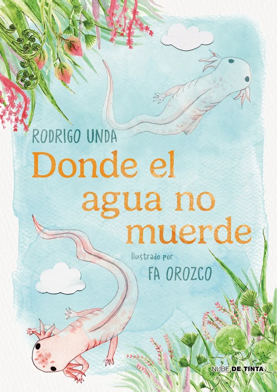 Donde el agua no muerde / Where the Water Doesn't Bite