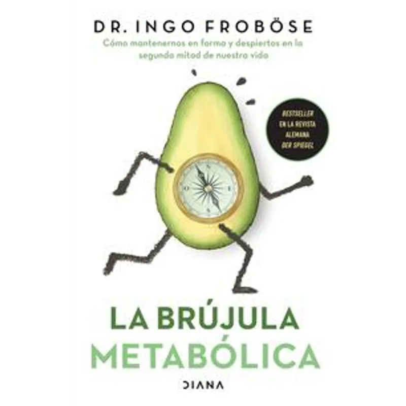 La brujula metabolica La brújula metabólica