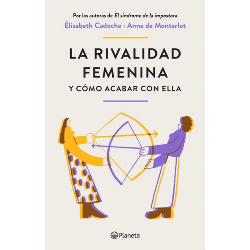 La rivalidad femenina y como acabar con ella La rivalidad femenina y cómo acabar con ella