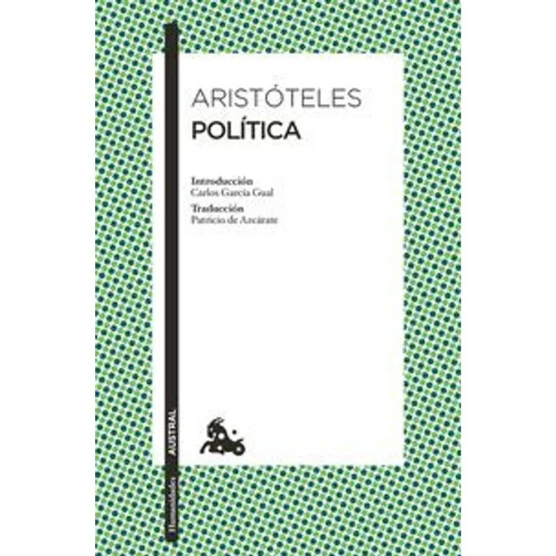 Política de Aristóteles: Un Clásico Imprescindible del Pensamiento Cívico Política