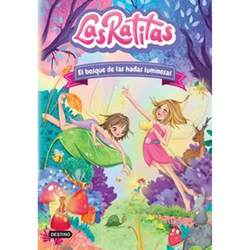 Las Ratitas 8. El bosque de las hadas luminosas