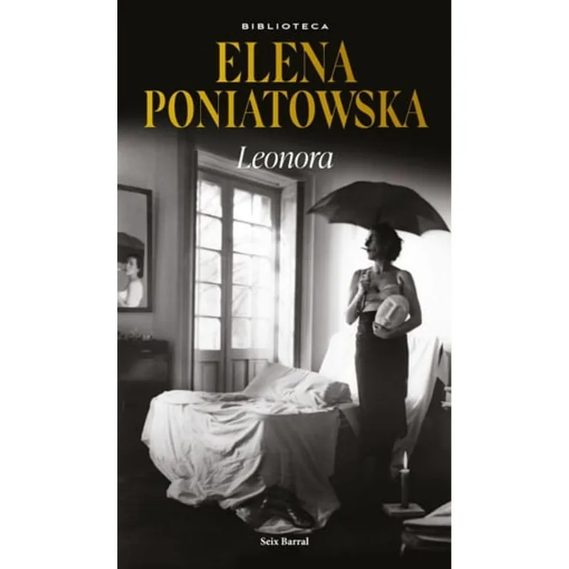 Leonora: La Novela Indomable de Elena Poniatowska sobre Leonora Carrington Leonora