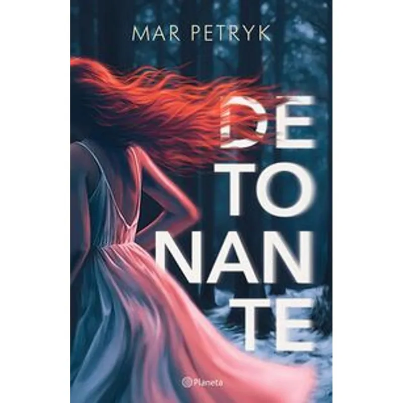 Detonante: Un Thriller Romántico Inolvidable de Mar Petryk Detonante