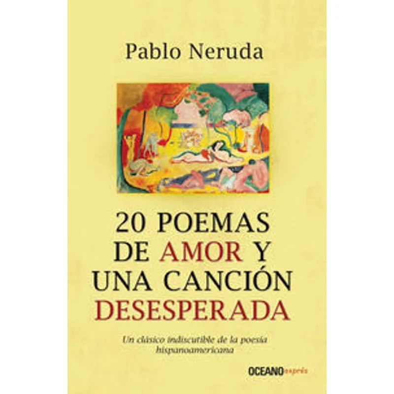 20 POEMAS DE AMOR Y UNA CANCION DESESPERADA