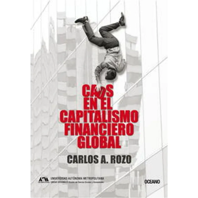 CAOS EN EL CAPITALISMO FINANCIERO GLOBAL
