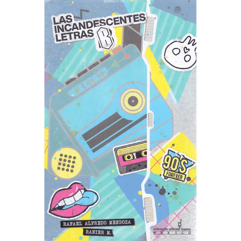 LAS INCANDESCENTES LETRAS B