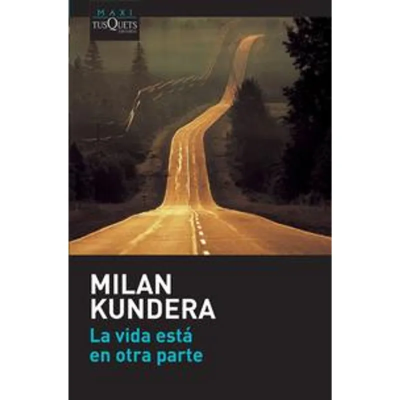 La vida esta en otra parte La vida está en otra parte