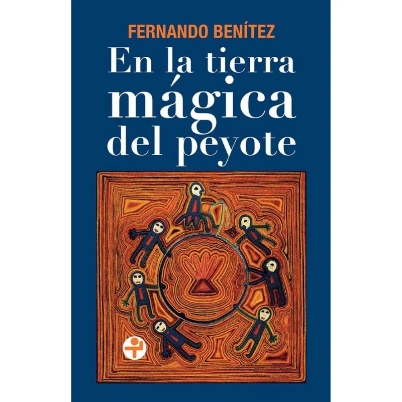 En la tierra magica del peyote En la tierra mágica del peyote
