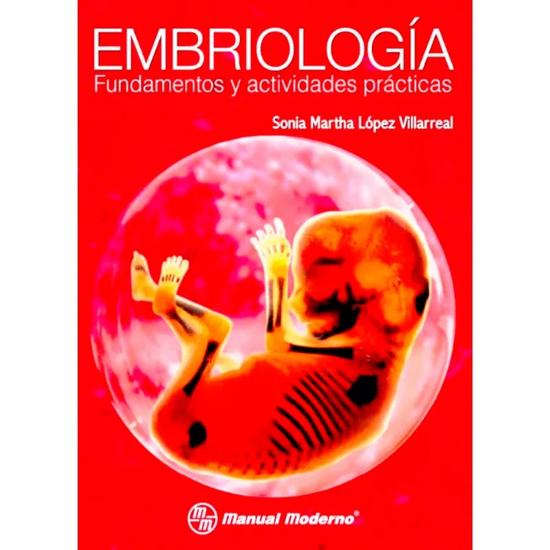 EMBRIOLOGIA: FUNDAMENTOS Y ACTIVIDADES PRACTICAS