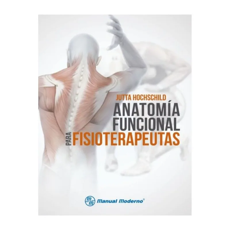 ANATOMIA FUNCIONAL PARA FISIOTERAPEUTAS