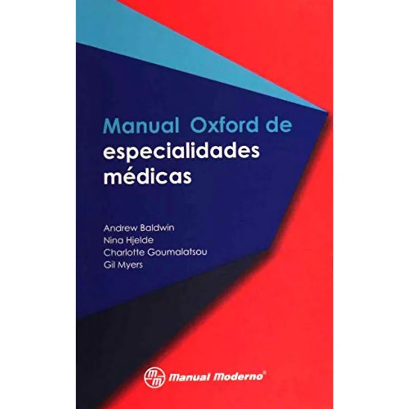 Manual Oxford de Especialidades Médicas: Tu Guía Imprescindible Manual Oxford de especialidades médicas