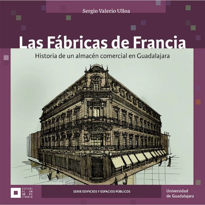 Las Fabricas de Francia Las Fábricas de Francia