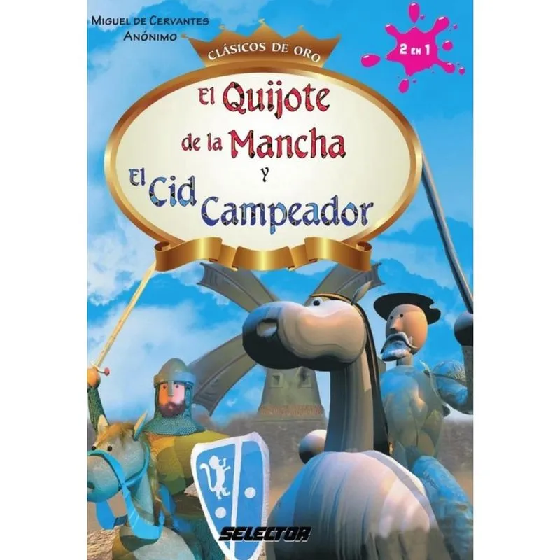 El Quijote de la Mancha y El cid campeador - Espanhol