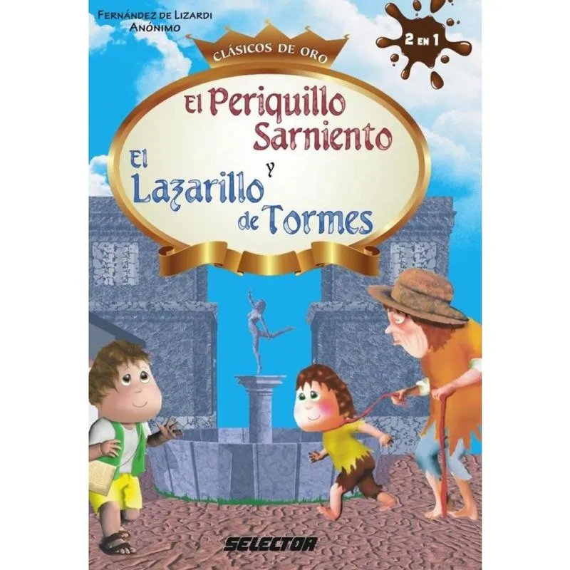 El Periquillo Sarniento y Lazarillo de Tormes - Espanhol