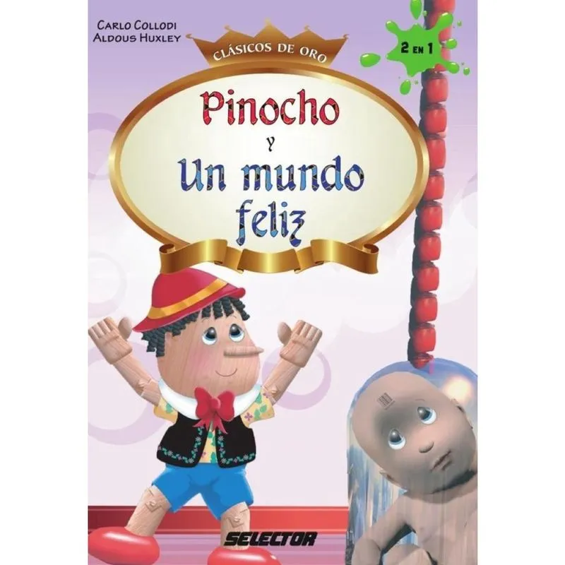 Pinocho y Un mundo feliz - Espanhol