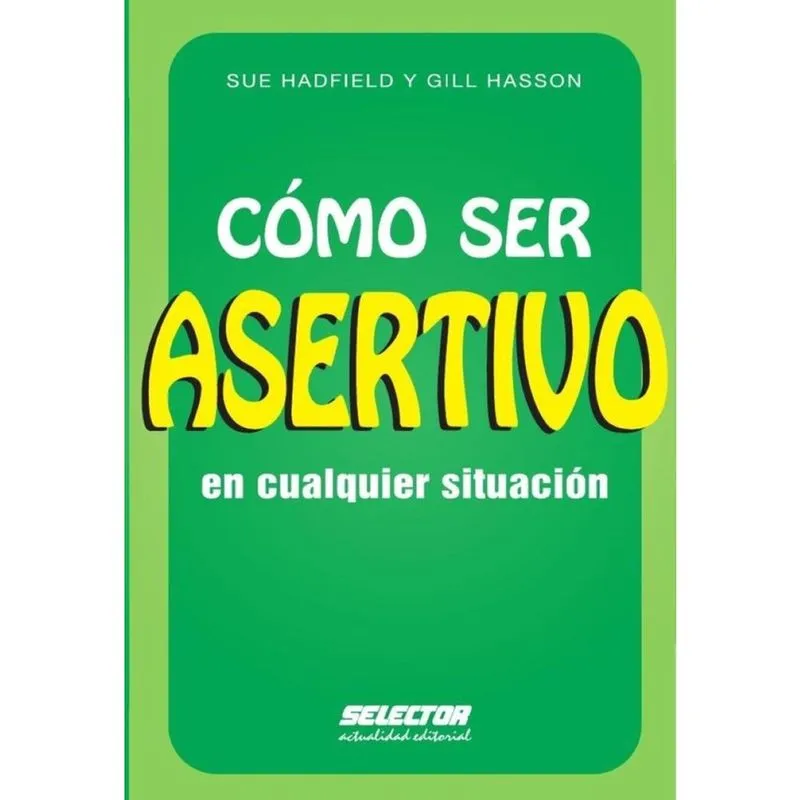 Cómo ser asertivo en cualquier situación - Espanhol
