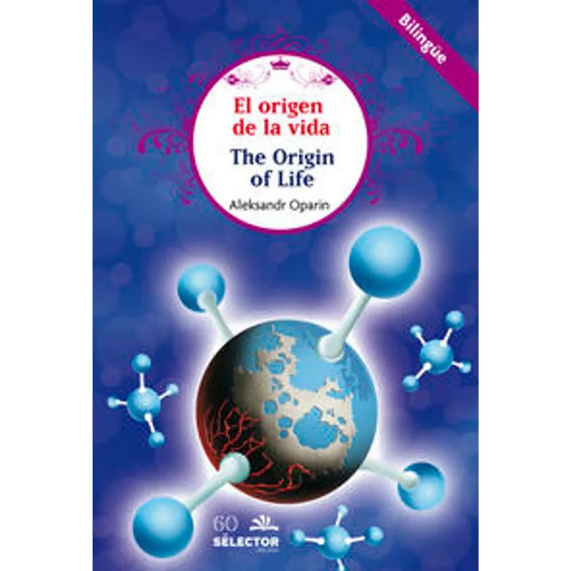 El Origen de la Vida: La Fascinante Obra de Aleksandr Oparin El origen de la vida