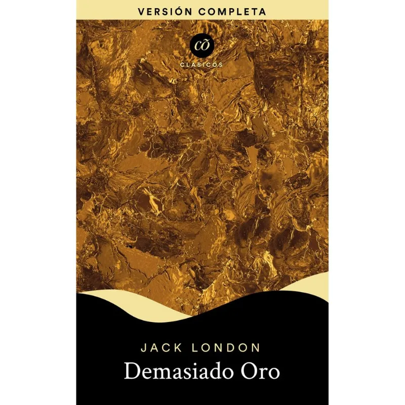 Demasiado Oro