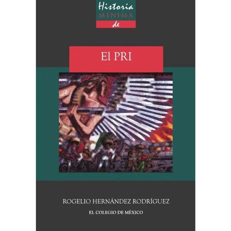 Historia mínima del pri - Espanhol