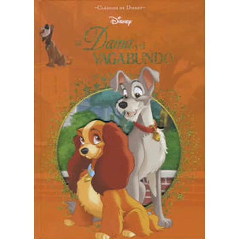 Clasicos De Disney: La Dama Y El Vagabundo