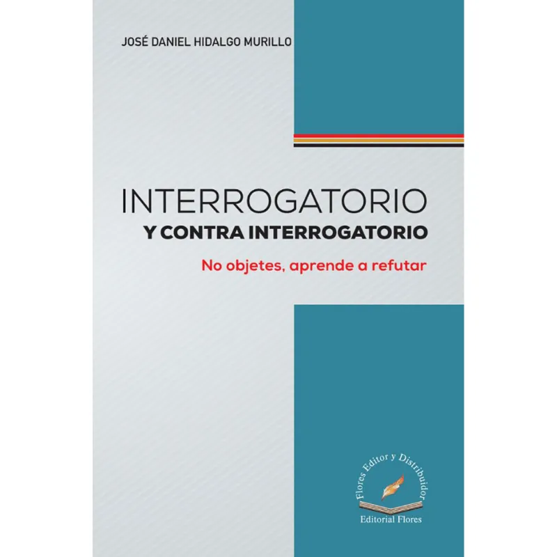 INTERROGATORIO Y CONTRA INTERROGATORIO