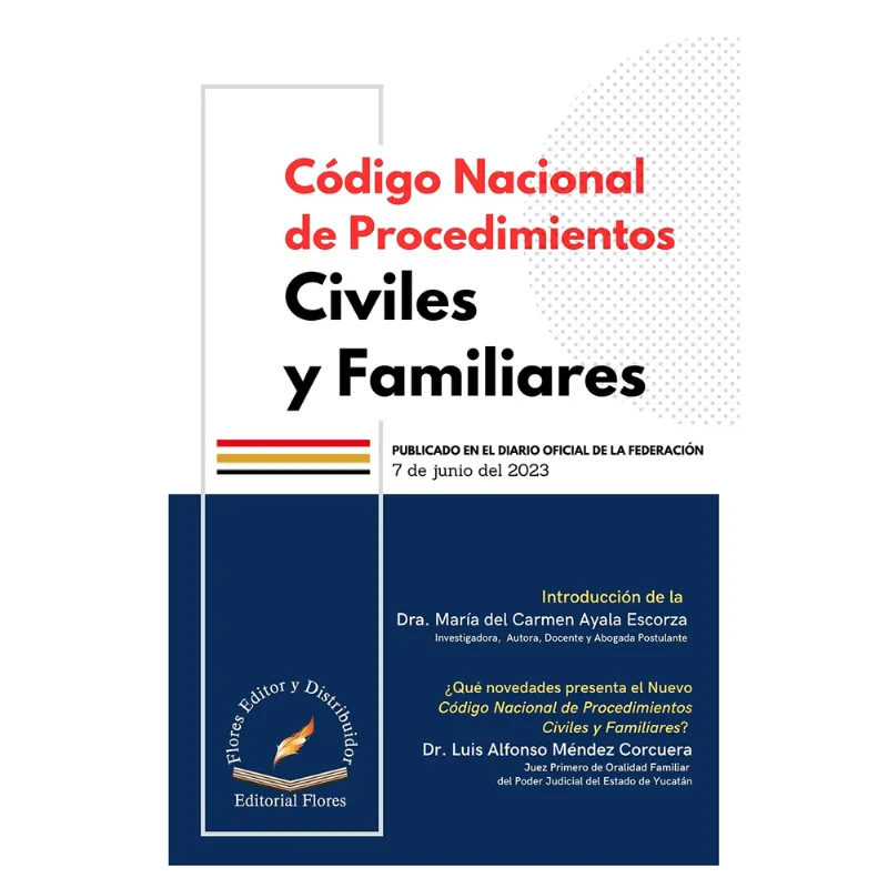 CODIGO NACIONAL DE PROCEDIMIENTOS CIVILES Y FAMILIARES CÓDIGO NACIONAL DE PROCEDIMIENTOS CIVILES Y FAMILIARES