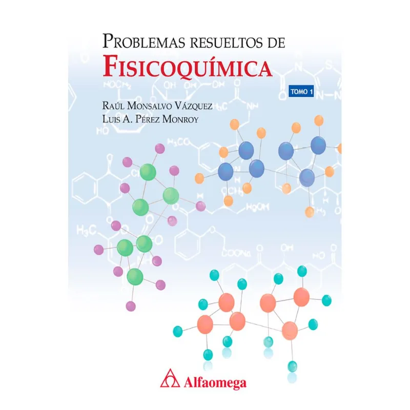 PROBLEMAS RESUELTOS DE FISICOQUIMICA. TOMO 1