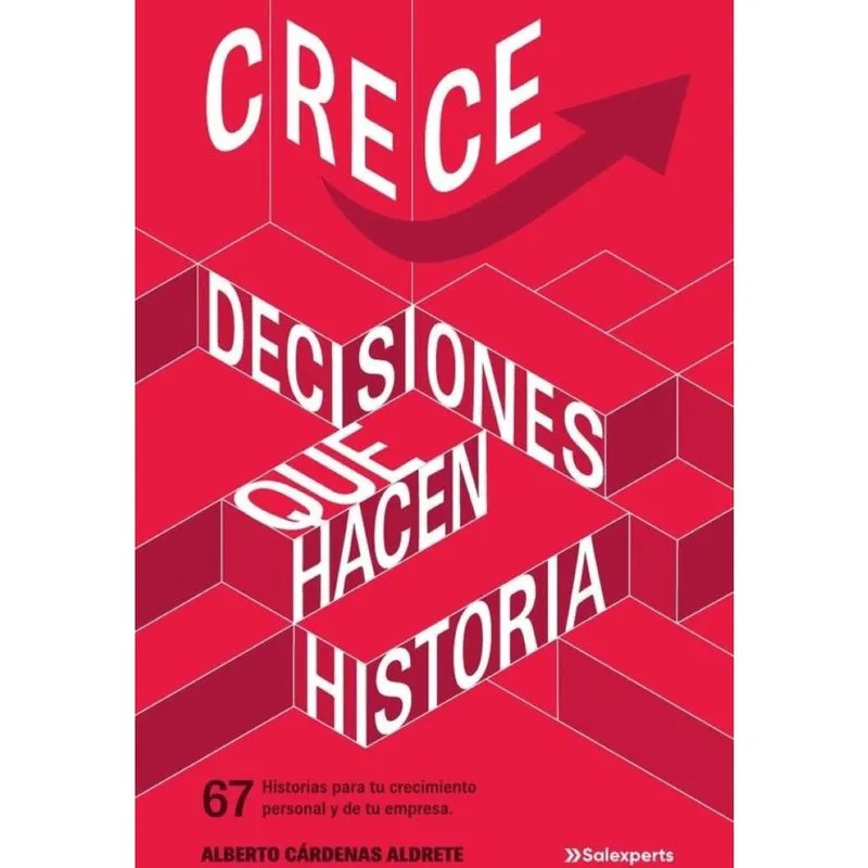 Crece. Decisiones que hacen historia - Espanhol