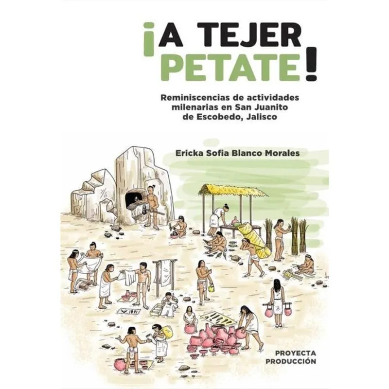 A tejer petate! - Espanhol