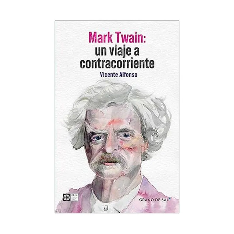 Mark Twain: un viaje a contracorriente